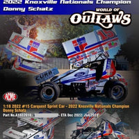 DONNY SCHAZT #15 CARQUEST SPRINT CAR 2022 KNOXVILLE NATIONALS CHAMPION - 1:18 SCALE - DIECAST