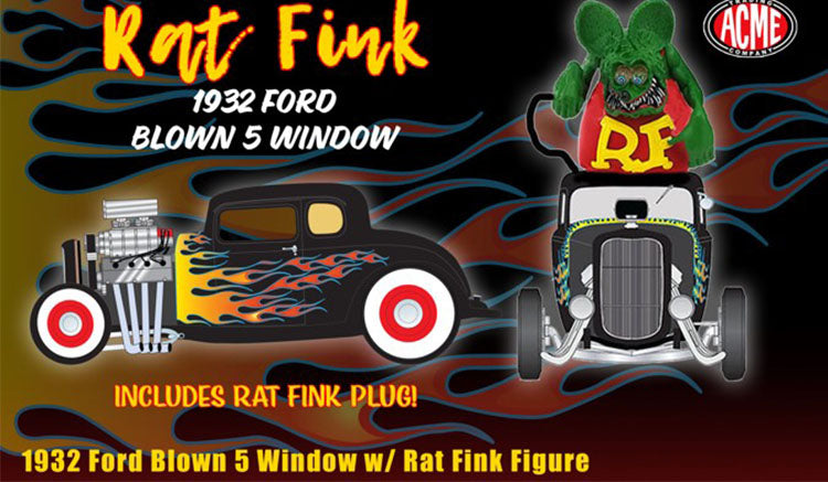 *PRE-ORDER* 1932 FORD BLOWN 5 WINDOW W/ RAT FINK FIGURE - 1:18 SCALE DIECAST MODEL - ACME