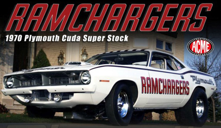 1970 PLYMOUTH CUDA SUPER STOCK - RAMCHARGERS 1:18 DIECAST - ACME